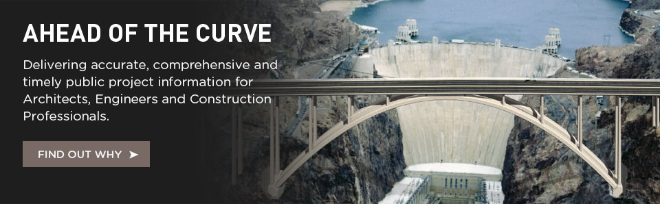 Delivering accurate, comprehensive and timely public project information for Architects, Engineers and Construction Professionals.