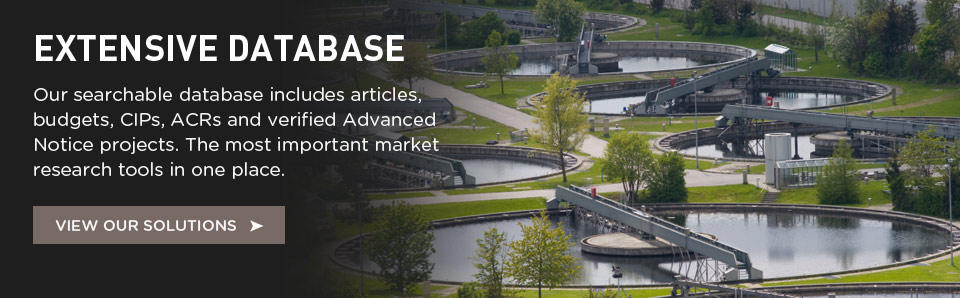 Our searchable database includes articles, budgets, CIPs, ACRs and verified Advanced Notice projects. The most important market research tools in one place.